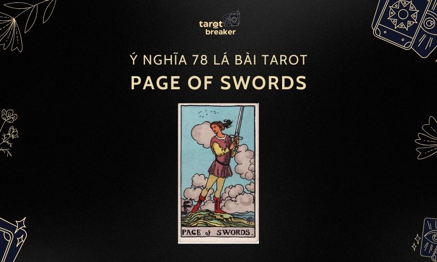 Page Of Swords – Ý Nghĩa Lá Page Of Swords Trong Bài Tarot