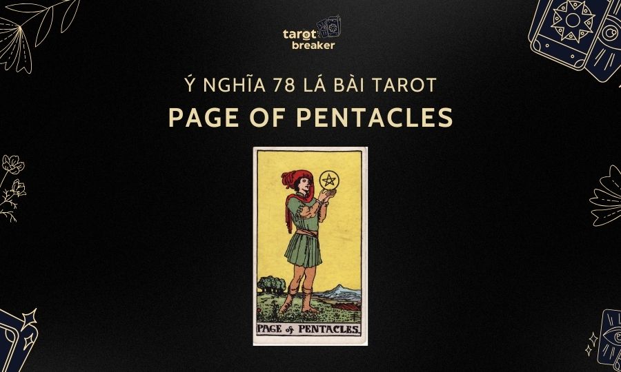 Page of Pentacles – Ý Nghĩa Lá Page of Pentacles Trong Bài Tarot