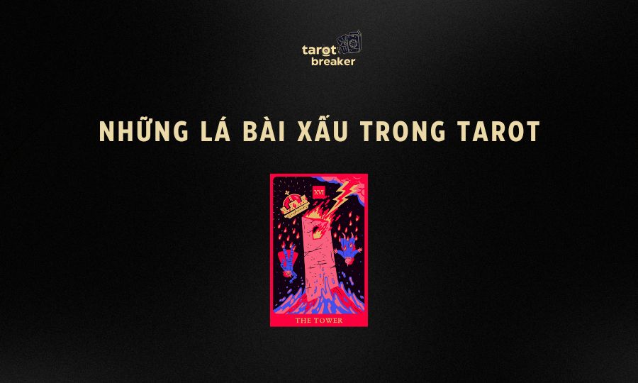 Những Lá Bài Xấu Trong Tarot